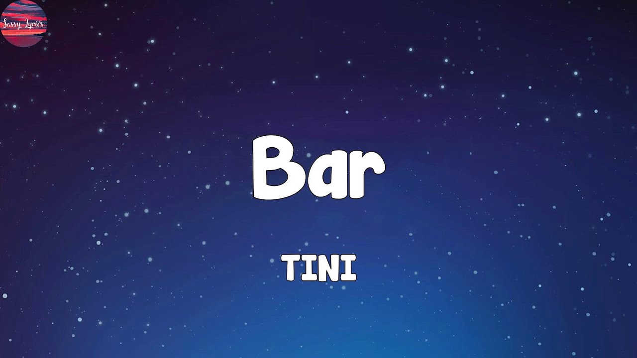 TINI - Bar (Lyrics)