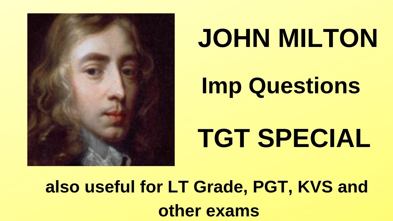 John Milton Imp Question for TGT Exam, also useful for LT Grade, PGT, KVS and other exams