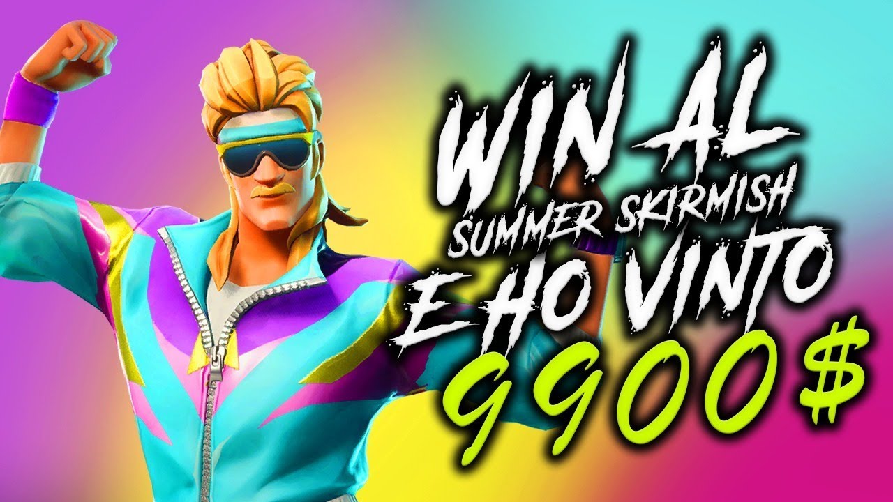 VINCO UN GAME DEL SUMMER SKIRMISH E 9900$! | Fortnite Battle Royale