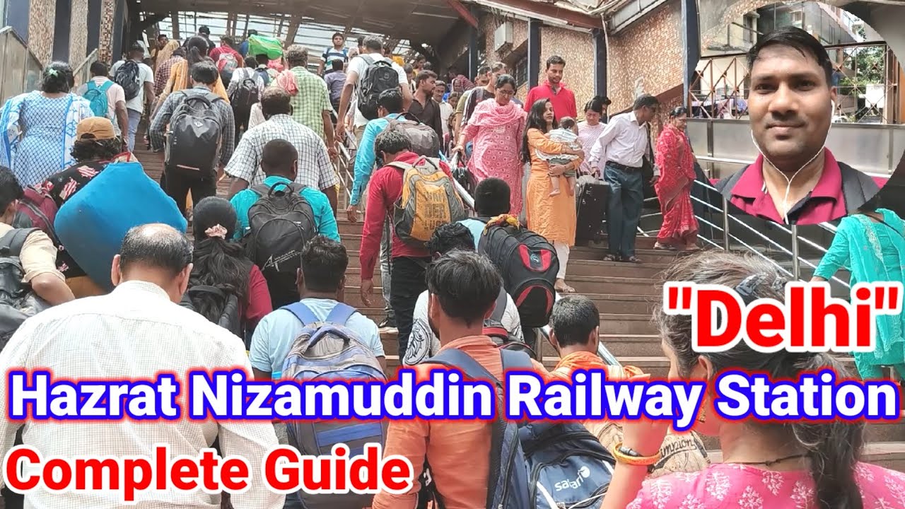 Hazrat Nizamuddin Railway Station Delhi Complete Details