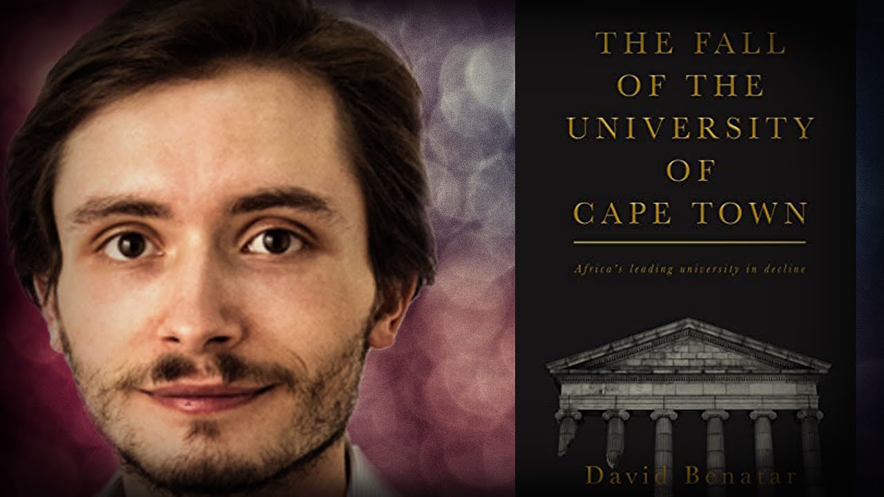 #657 David Benatar - The Fall of the University of Cape Town: Africa’s Leading University in Decline