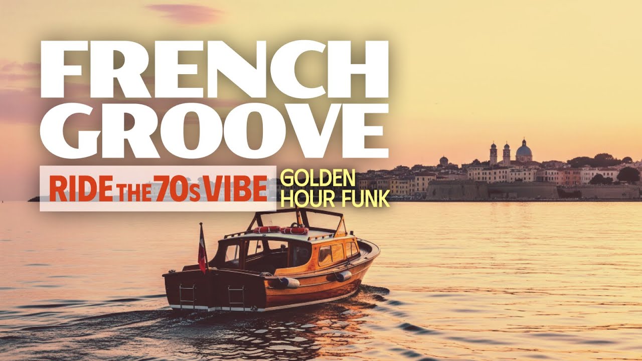 FRENCH GROOVE | Золотой час на Ривьере &ndash; Яхтенный фанк 70-х