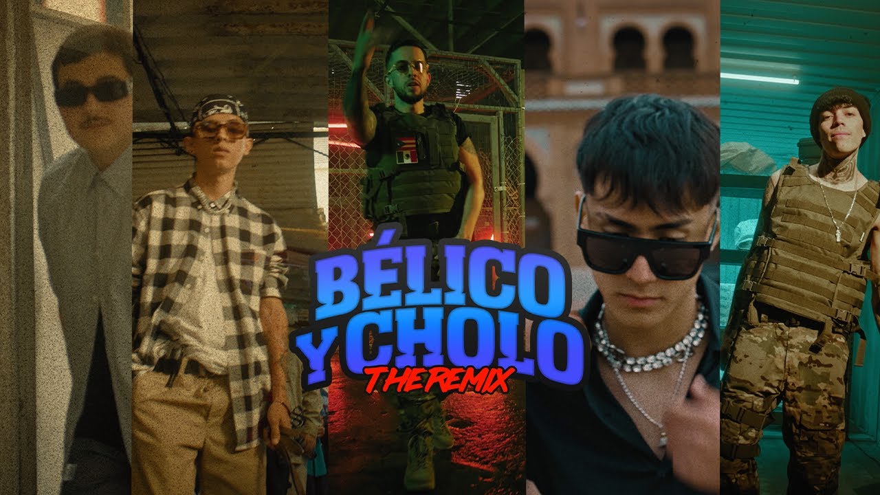 Bélico y Cholo 'THE REMIX' (THE MOVIE) La Nueva Ola Del Underground Latino