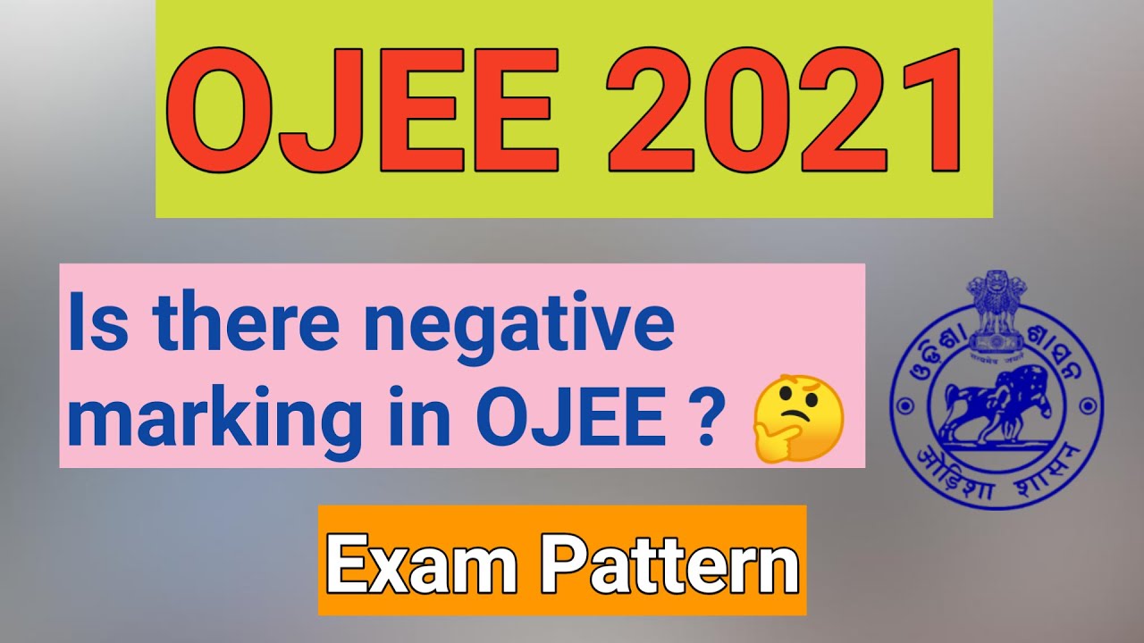 OJEE 2021 Exam Pattern | Negative Marking ? Ojee Mark Distribution | #ojee #cat_tech_n_education