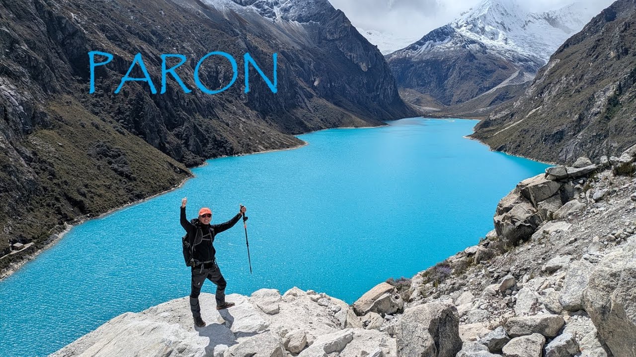 Laguna Paron - The Largest Lake in Cordillera Blanco | Huaraz | Ancash | Peru