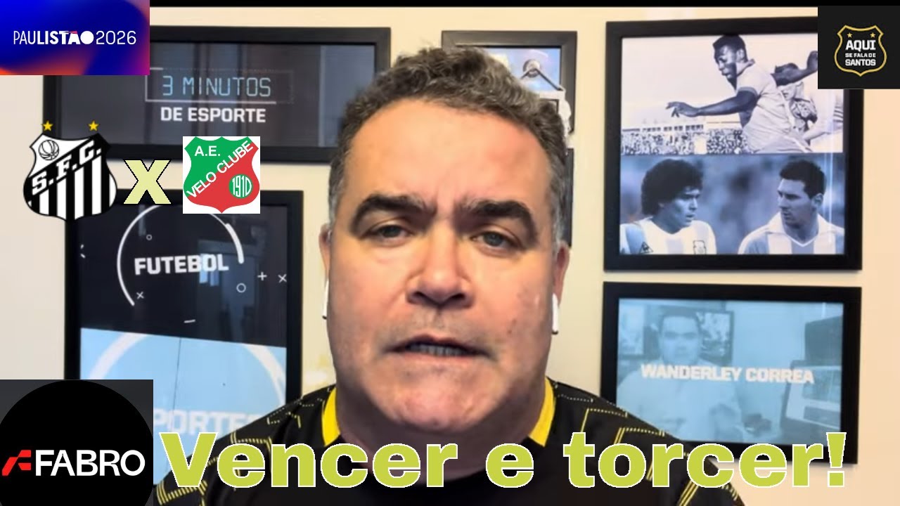Santos e Velo Clube, é vencer e torcer para se classificar no Paulistão 2026