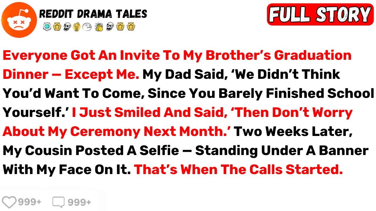 Everyone Got An Invite To My Brother’s Graduation Dinner — Except Me. My... - Best Reddit Stories