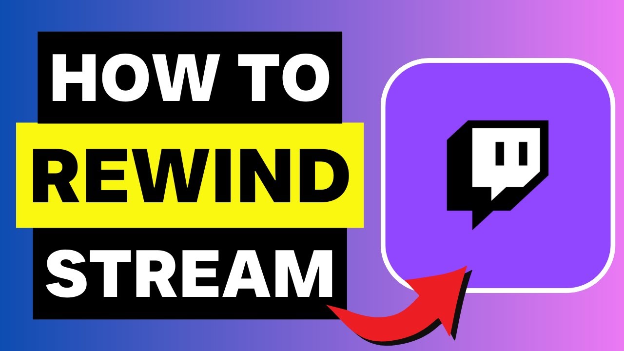 How To Rewind A Twitch Stream While Live (2025)