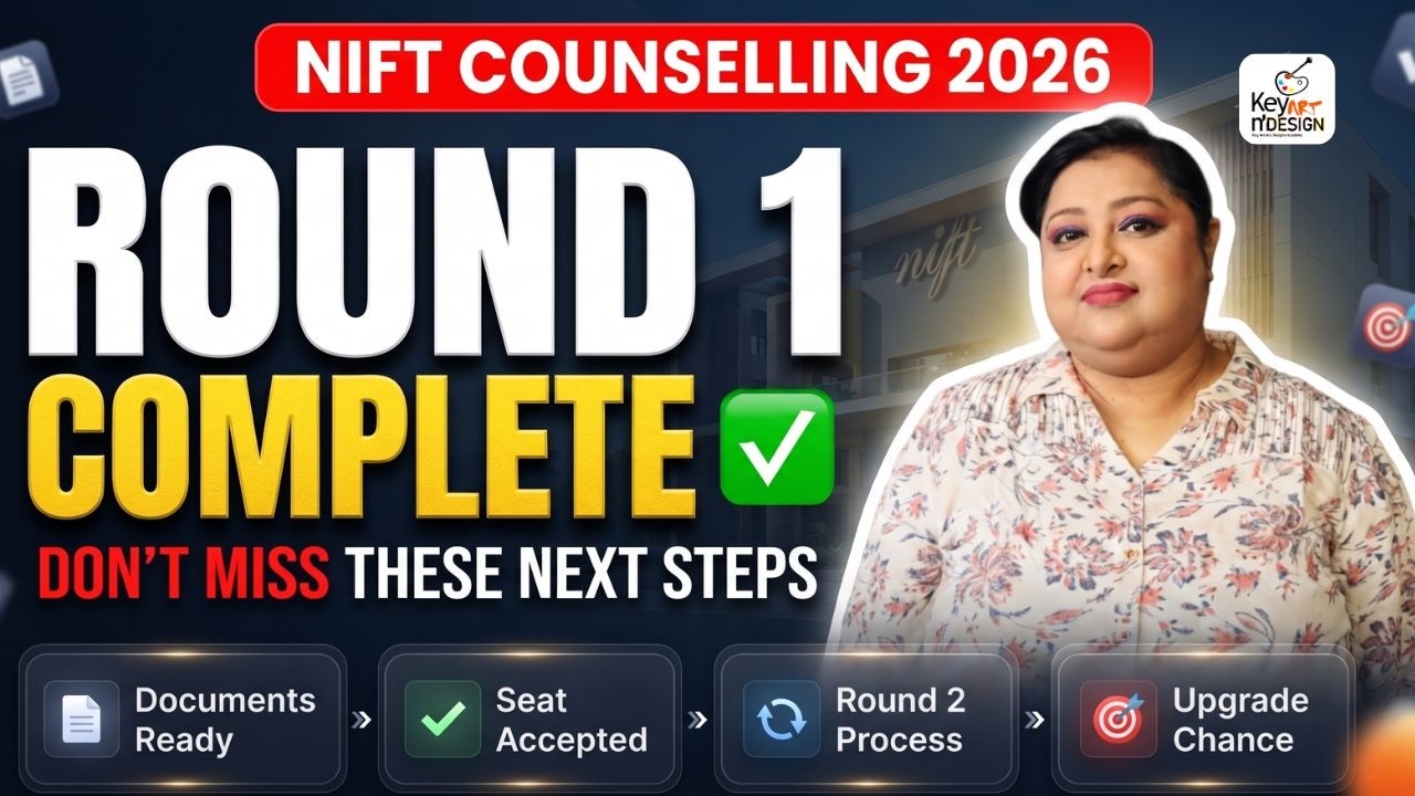 NIFT Counselling 2026: Round 1 Complete | Don't Miss These Next Steps | What to Do Now?