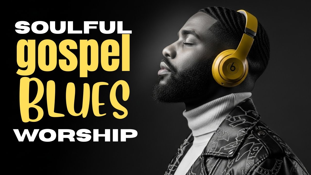 Soul Healing Christian R&B Gospel Blues Songs for Praise & Worship Mix | Glory To Jesus Playlist