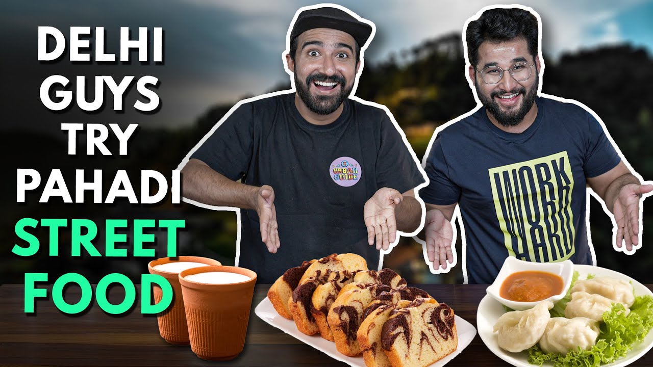 Delhi Guys Try Mussoorie Street Food | The Urban Guide