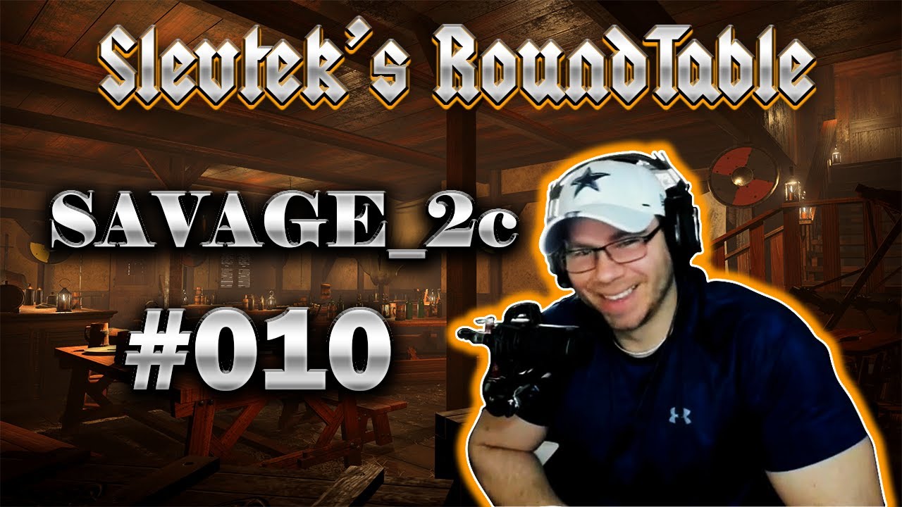 Slevtek's Round table #10- SAVAGE_2c
