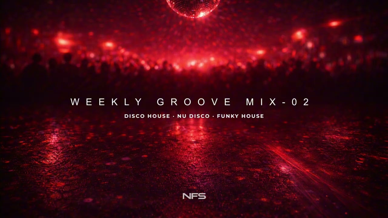 Weekly Groove Mix 002 | Funky House & Nu Disco | No Face Society (2026)