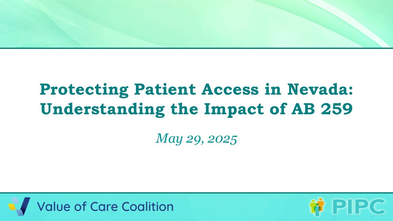 PIPC Webinar: Protecting Patient Access in Nevada & Understanding the Impact of AB 259