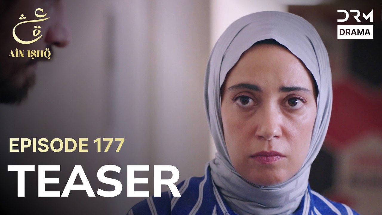 Turkish Drama In Urdu | Ain Ishq | One Love | Teaser Episode 177 | UD2O