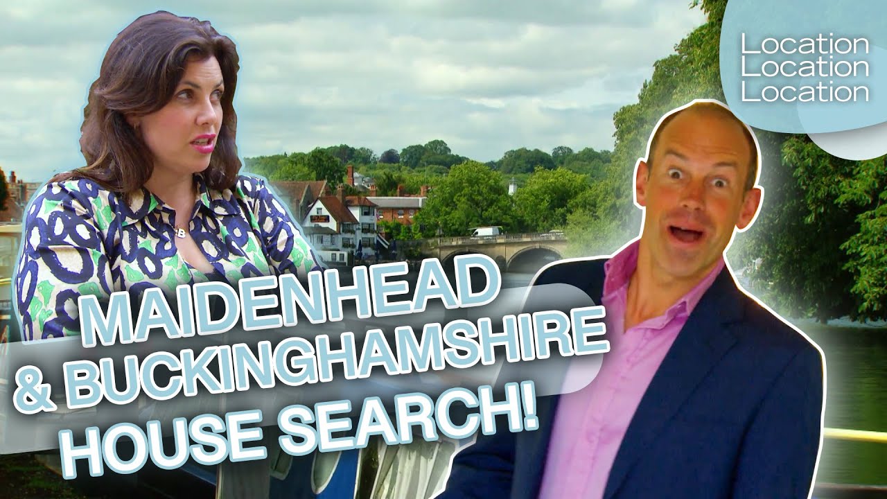 Family & Solo House Hunts: Windsor & Maidenhead | Location, Location, Location