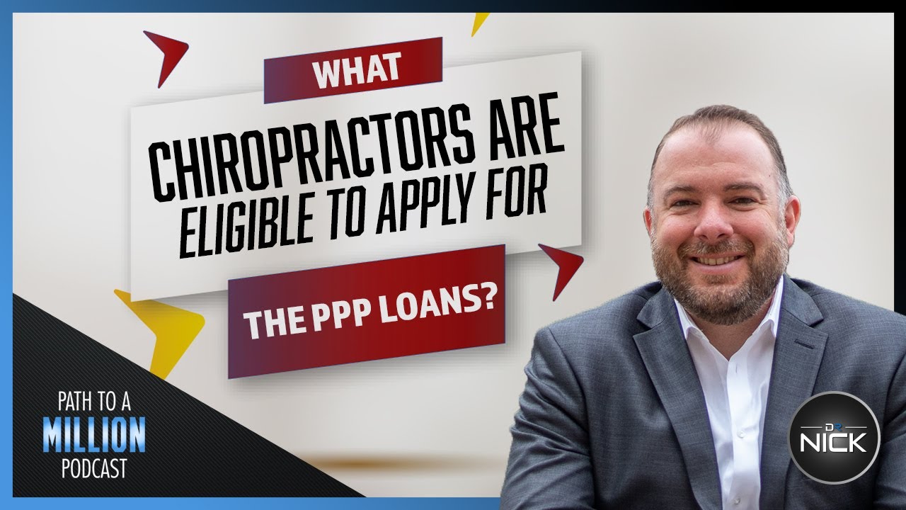 Chiropractors PPP Loan Under CARES Act Answer - Are All Practices Eligible