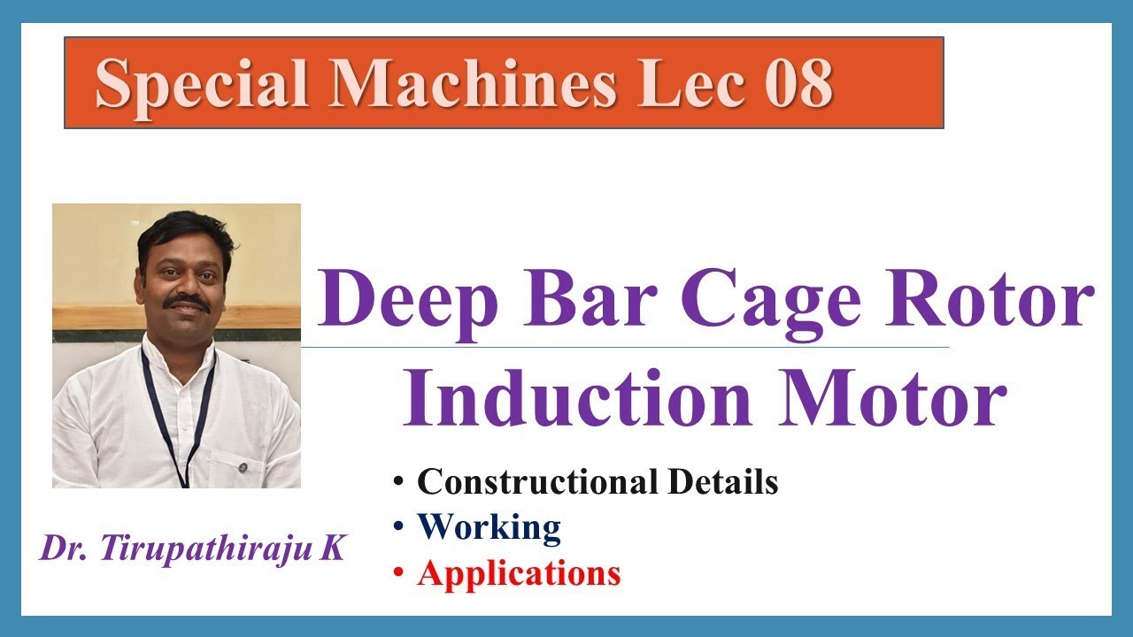SEM08 Deep Bar Cage Rotor Induction Motor