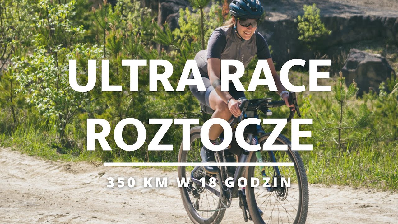 Ultra Race Roztocze - 350 km w 18 godzin i rozładowana manetka