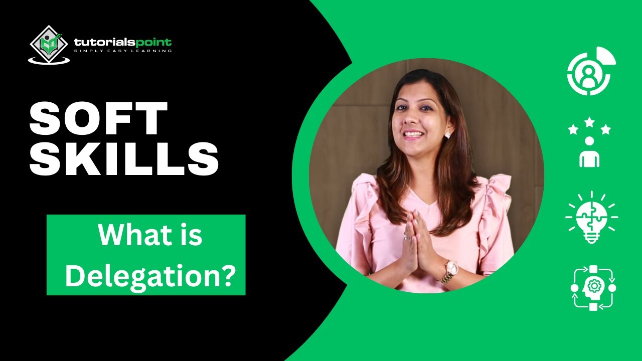 What is Delegation? | Soft Skills | Skills training | TutorialsPoint