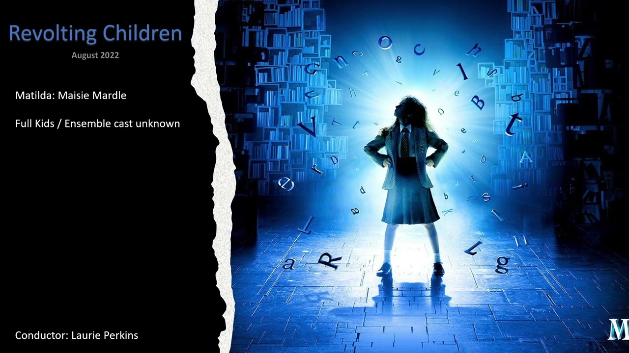 Revolting Children | Matilda the Musical Live Audio | August 2022