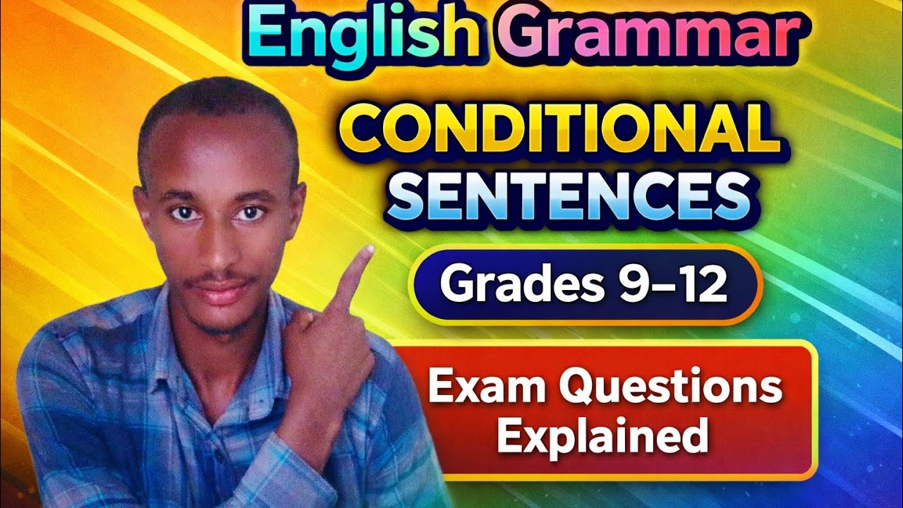 Grade 9–12 English Grammar | Conditional Sentences Questions (Part 1)