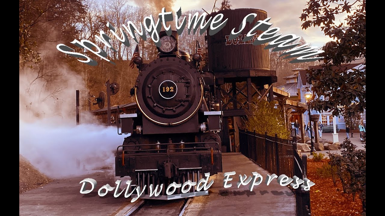 Dollywood Express: Springtime Steam 2024