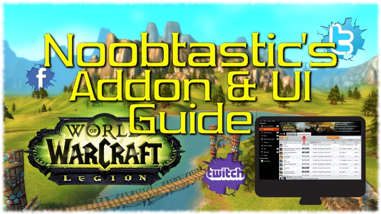 Noobtastic's Warcraft UI and Addons Guide
