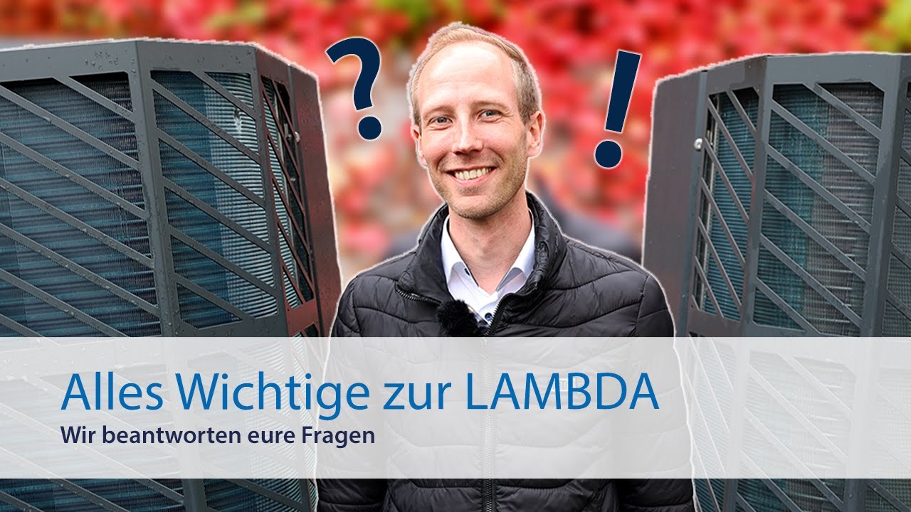 👨‍🔧 Unser Experte Roland Becker gibt Antworten auf die wichtigsten Fragen zur Lambda Wärmepumpe