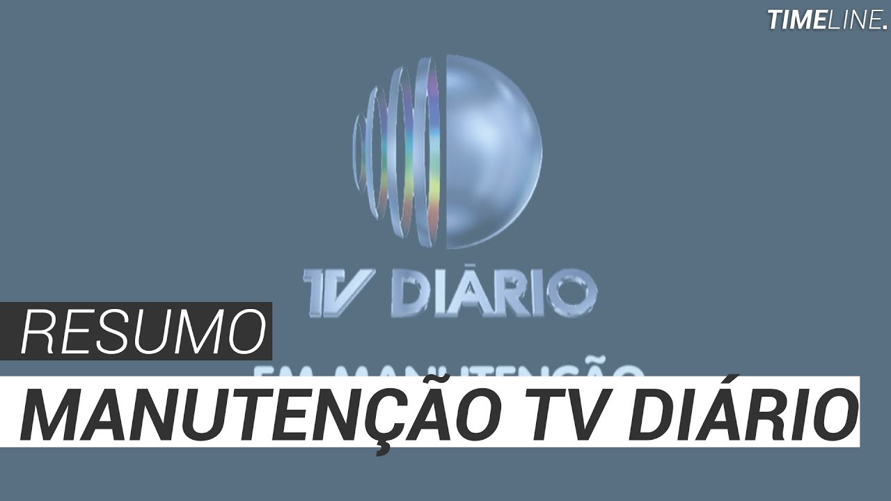 Resumo Manutenção Mensal 04/09/2017 - TV Diário (PARTE 2)