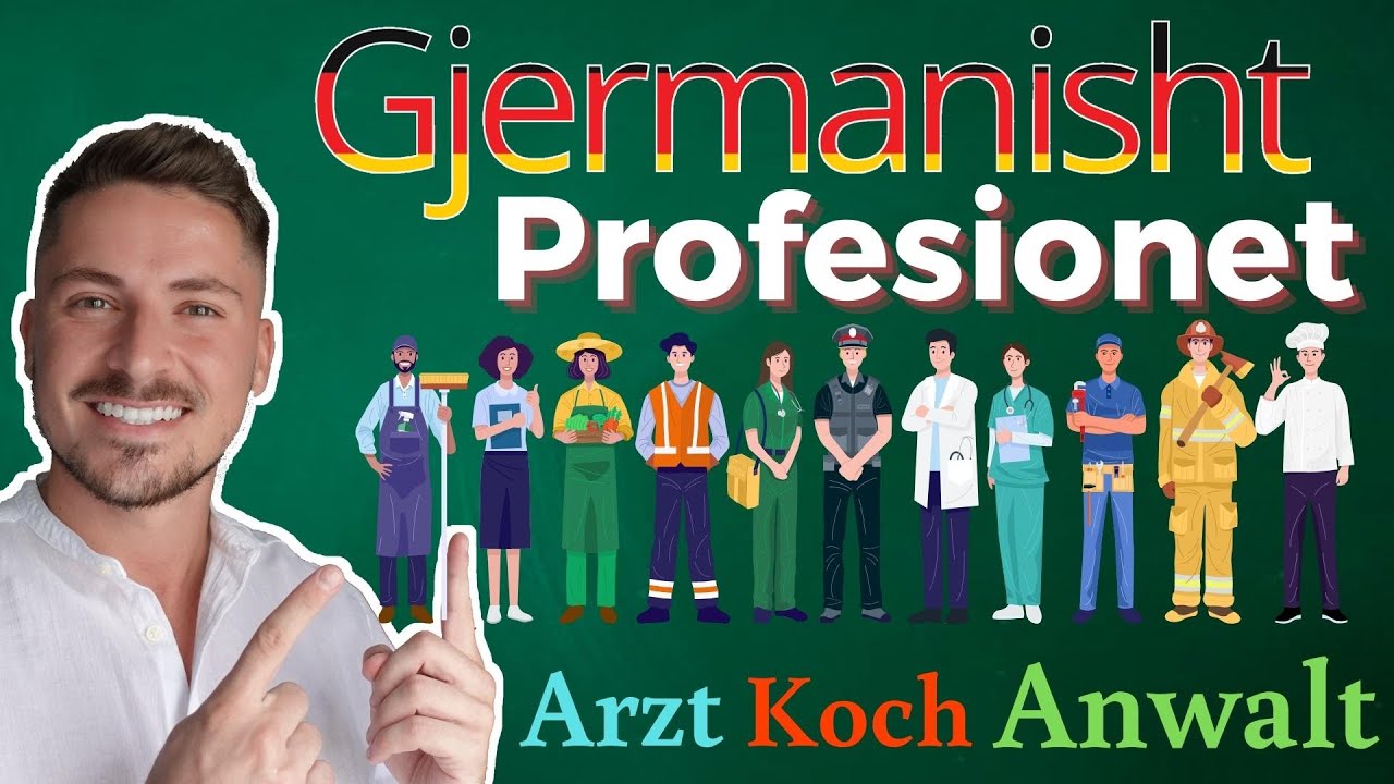 Profesionet ne Gjermanisht / Berufe auf Deutsch / OGjerman - Meso Gjermanisht