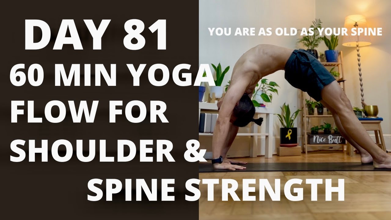100 DAY YOGA CHALLENGE | Day 81 | 60 Min Spicy Home Yoga Flow to Boost Shoulder and Spine Strength
