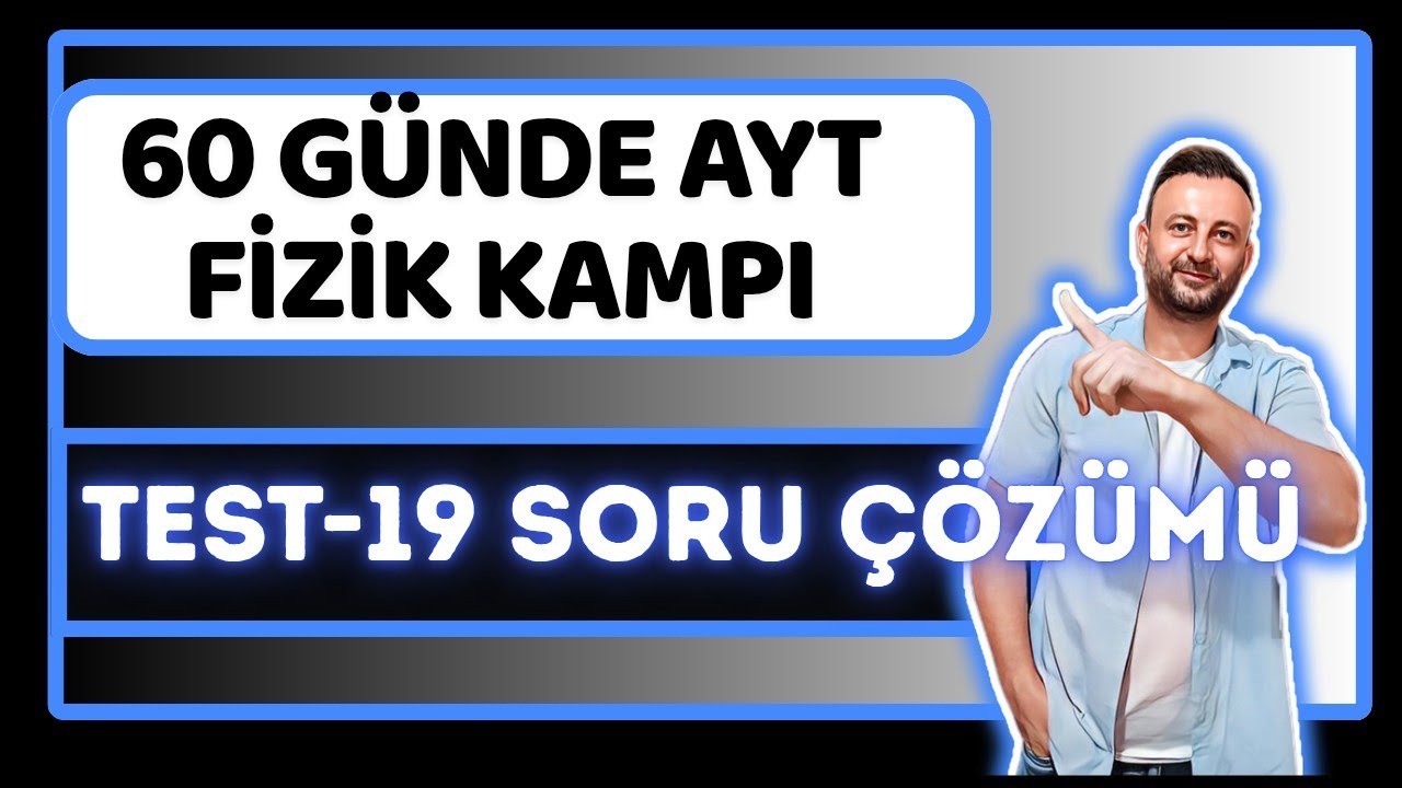 52.Gün | TEST-19 | Atom Fiziği Karma Soru Çözümü | Atom Modelleri+Atomaltı Parçacıklar+Radyoaktivite