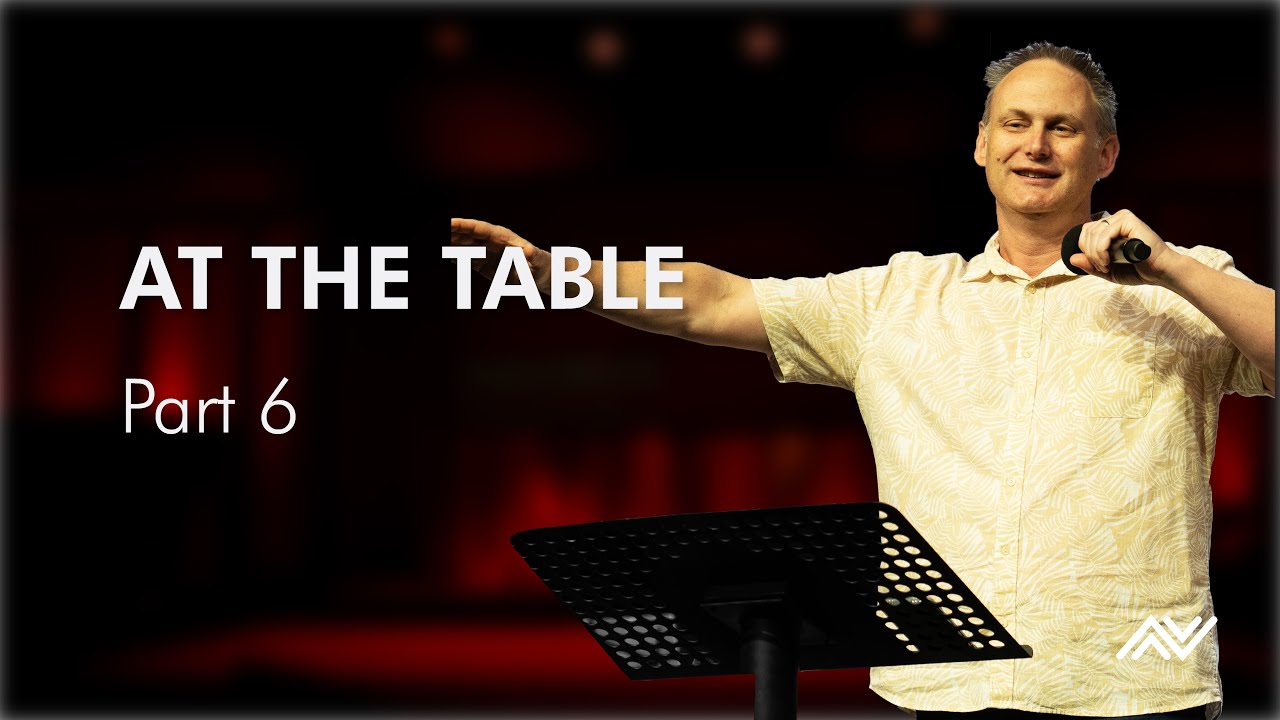 The Great Wedding Banquet, with Steve Wimble (At The Table Series 6) | CityHill Church