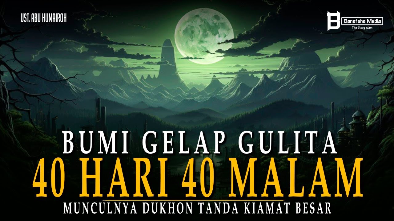 BUMI GELAP GULITA 40 HARI 40 MALAM⁉️ Munculnya Dukhon Tanda Kiamat Besar
