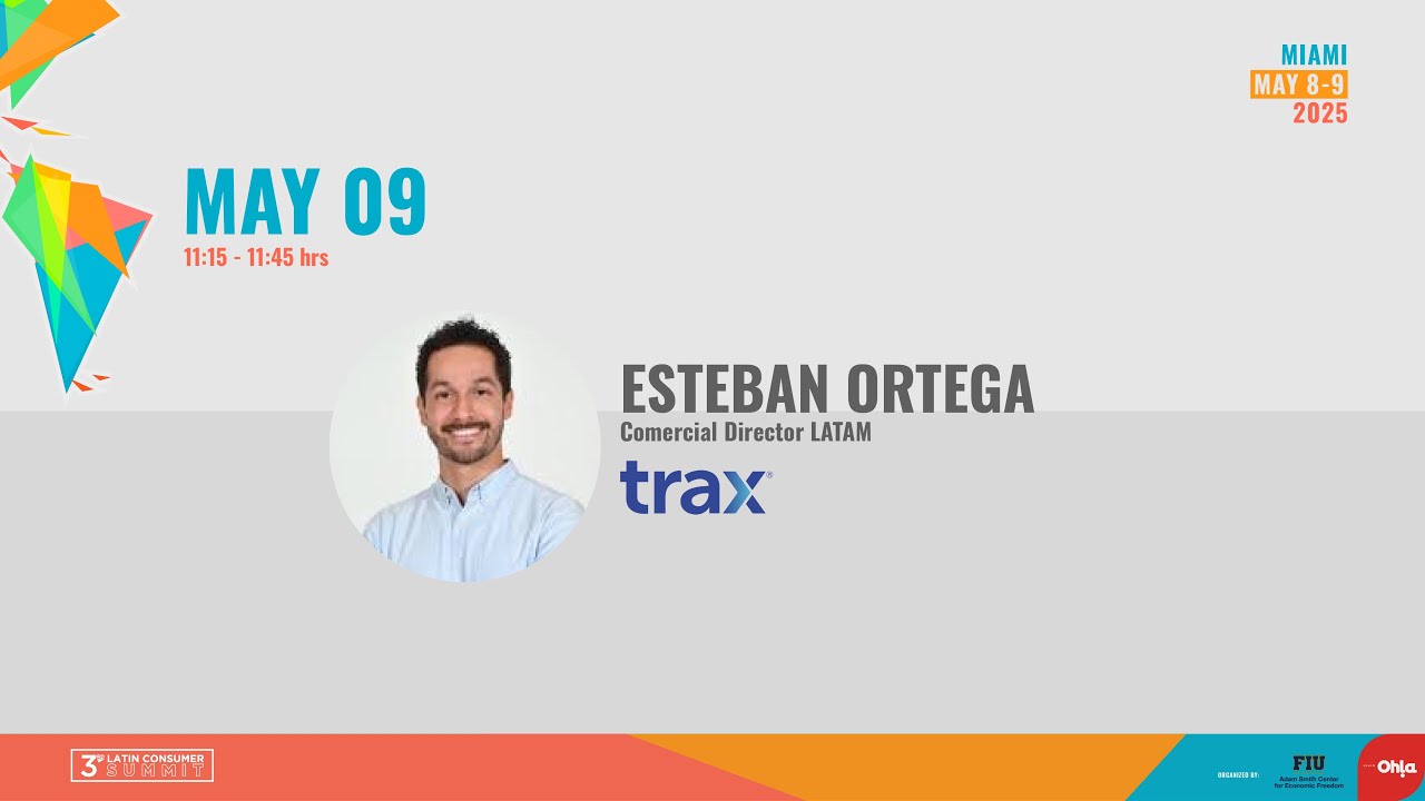 Digitalización del modelo de servir en Latam - Workshop TRAX - Esteban Ortega - Director Comercial