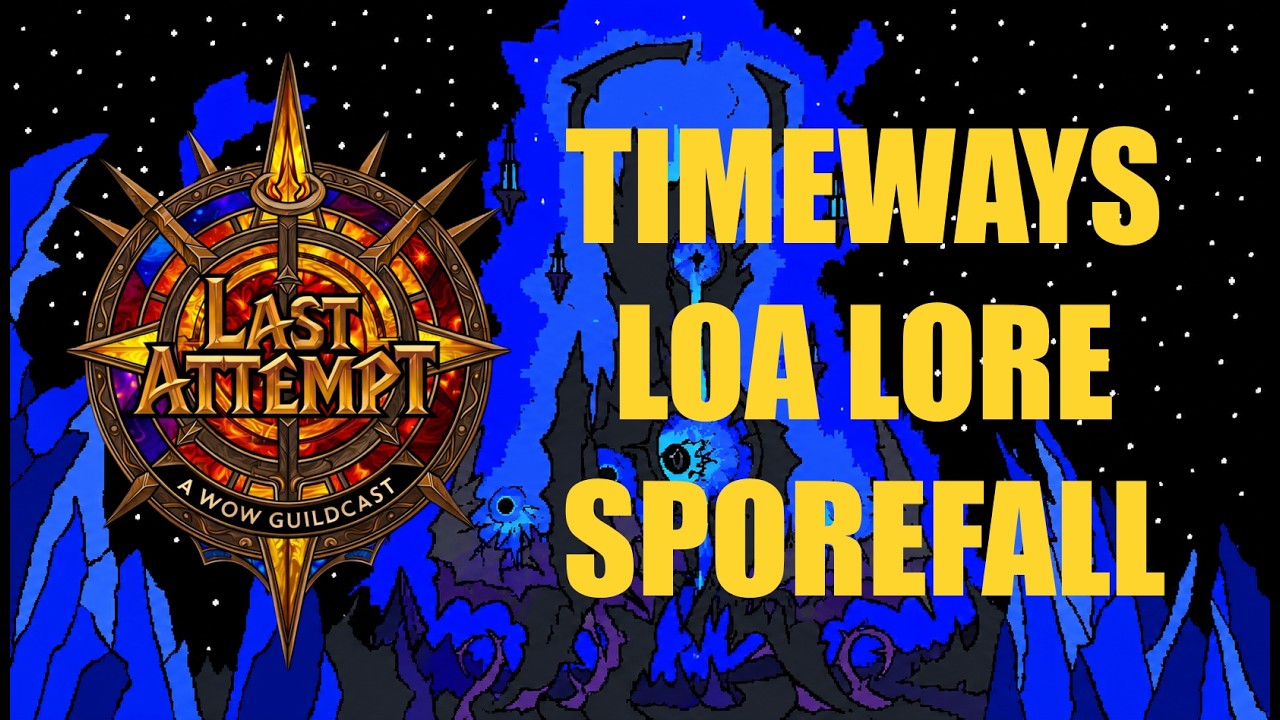 Last Attempt Guildcast &mdash; 12.0.7 REVELATIONS + Mythic FLEX + Val & Naigtal + Holinka to RIOT &mdash; 019