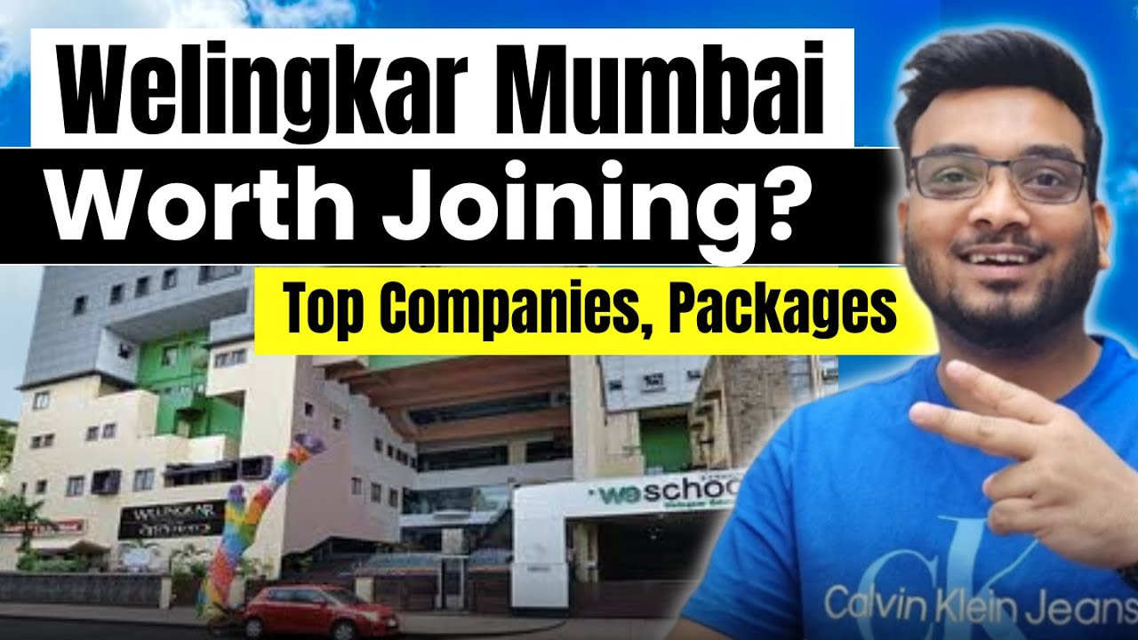 Is Welingkar Mumbai worth Joining? Top Companies? Top Packages?