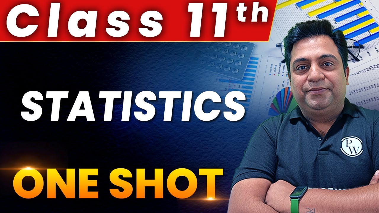 Statistics - 1 Shot - Everything Covered | Class 11th | Core Maths | Applied Maths🔥