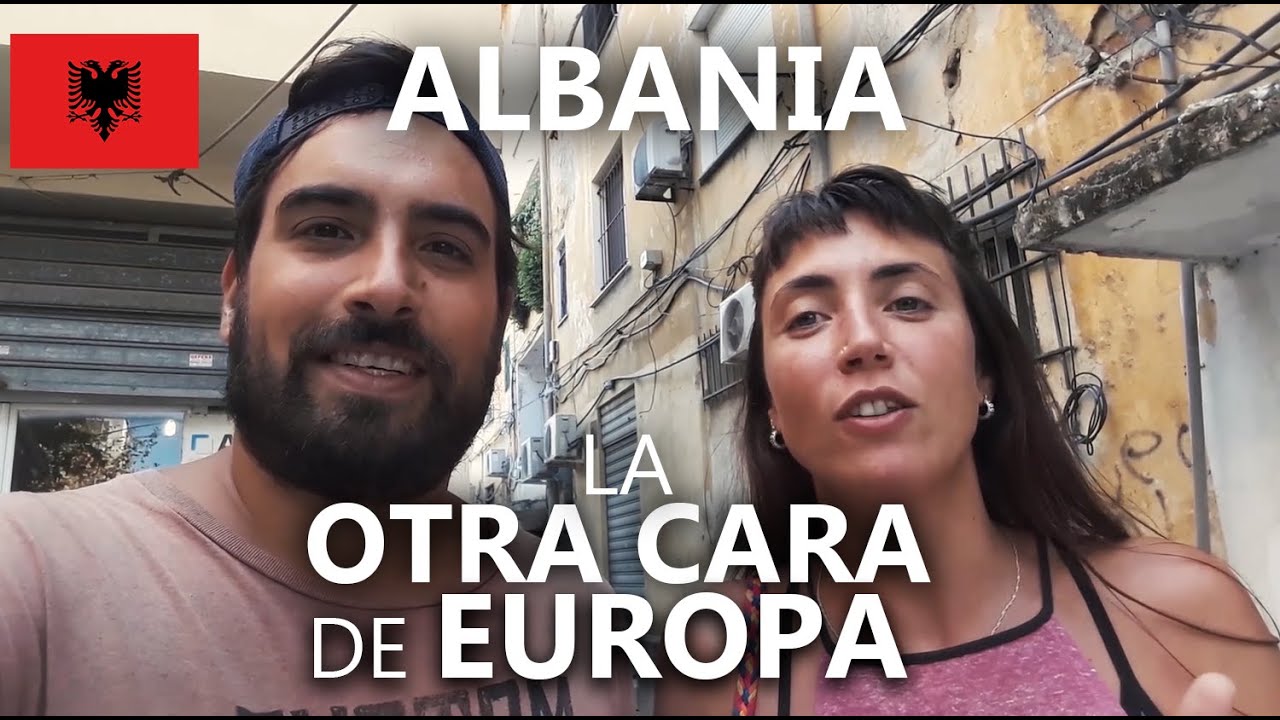 ALBANIA, LA OTRA CARA DE EUROPA - Viaje a Los Balcanes |  VUELTALMUN