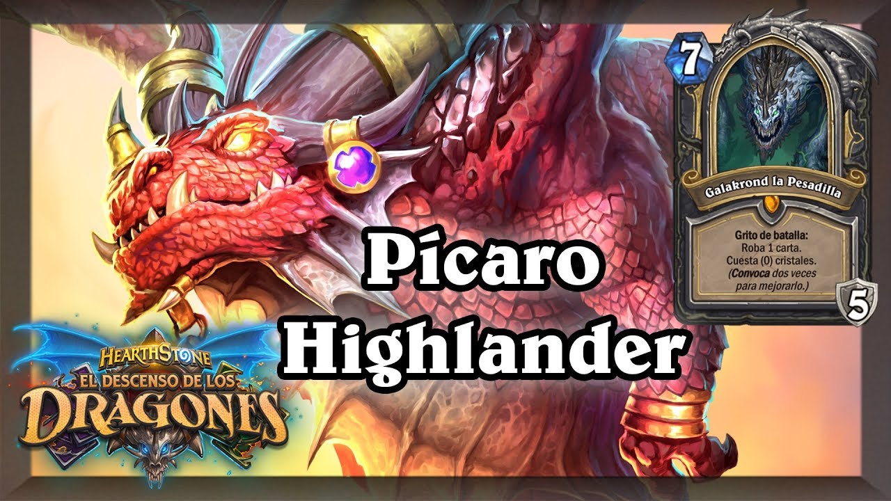 UNA LOCURA: Pícaro Galakrond Highlander
