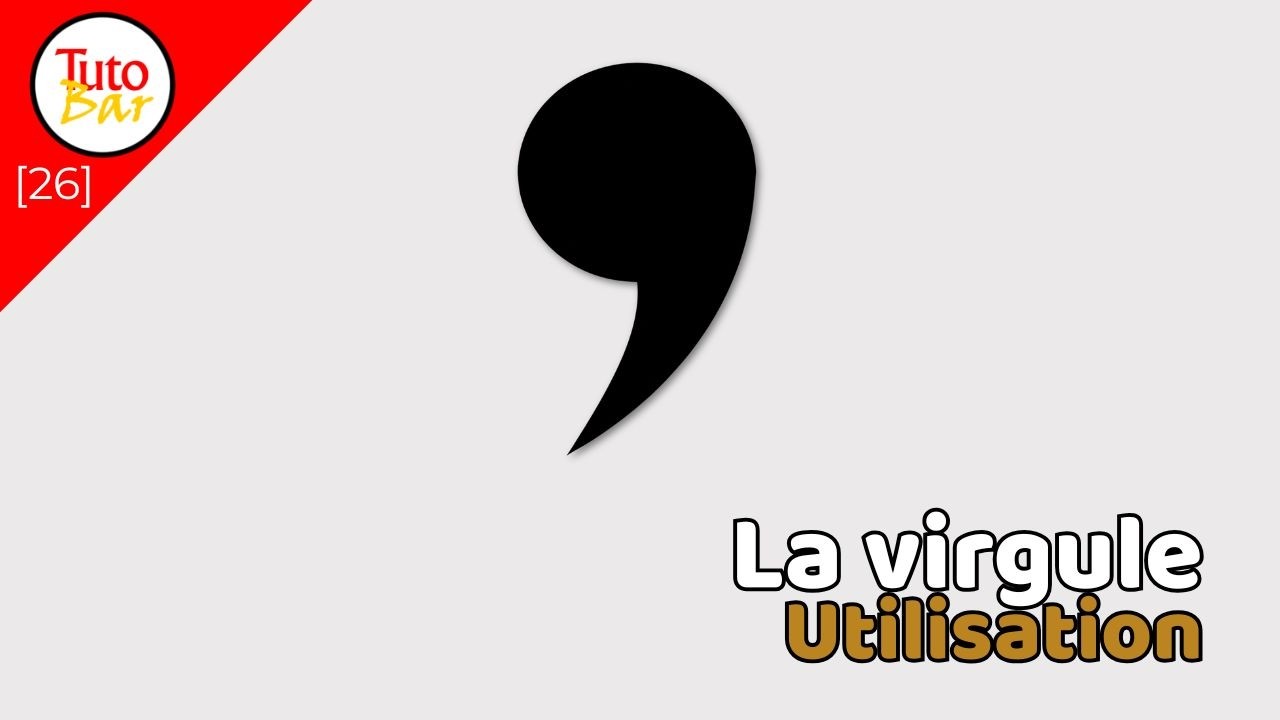 [TutoBar #26] Bien utiliser la virgule