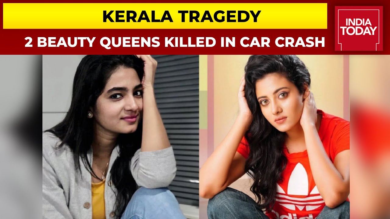 Kerala Tragedy: 2 Beauty Queens Killed In Car Crash in Kochi