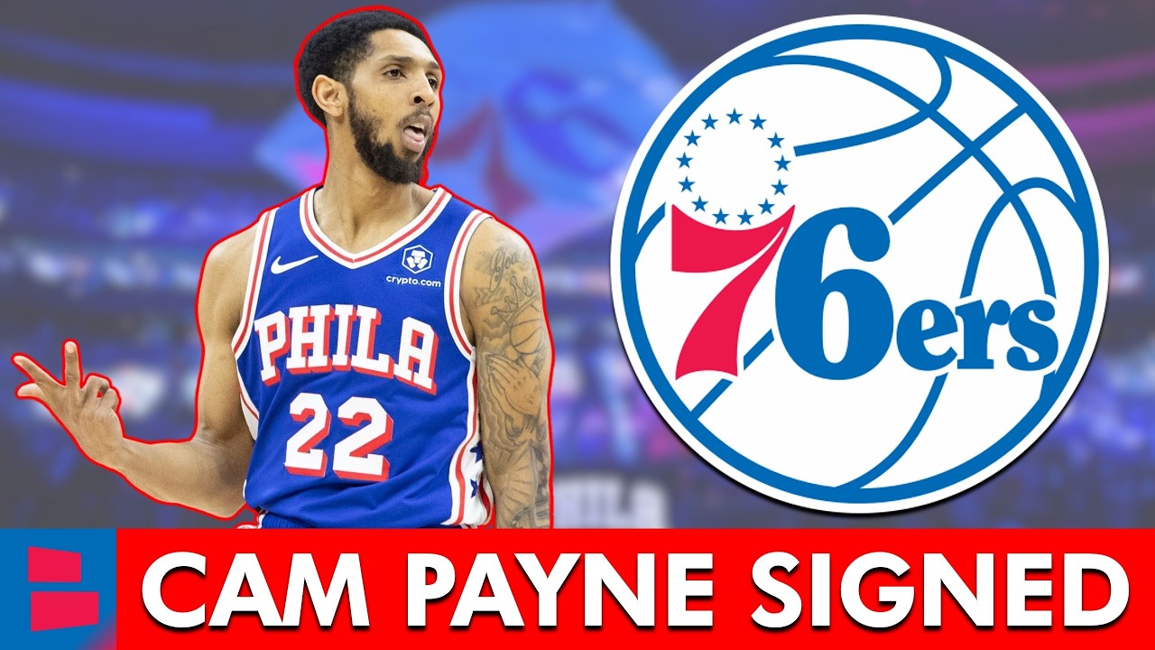 🚨BREAKING: 76ers Sign Cam Payne In NBA Free Agency | Sixers News & Instant Reaction