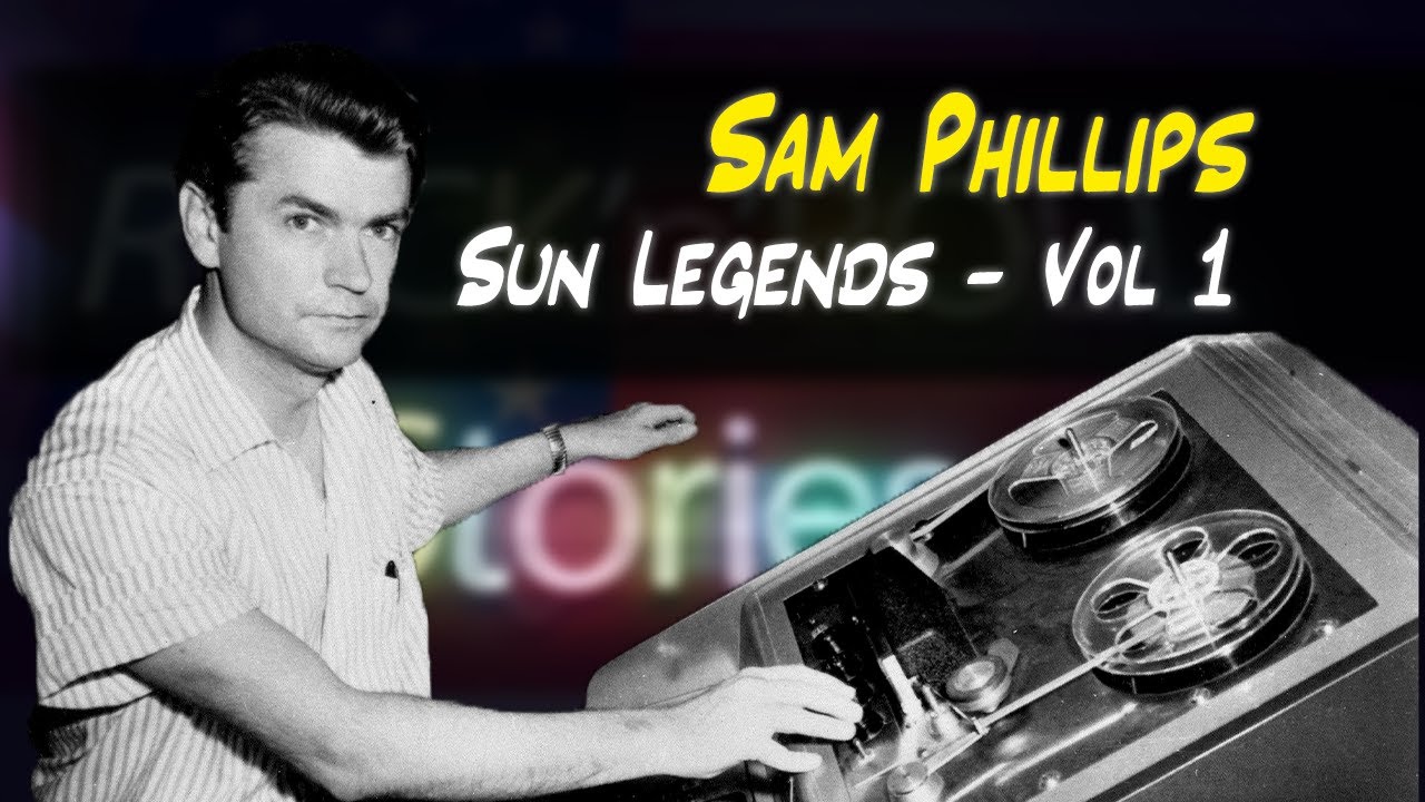 SAM PHILLIPS - SUN LEGENDS Vol 1 - Bond, Harris, Felts, Thompson, Powers