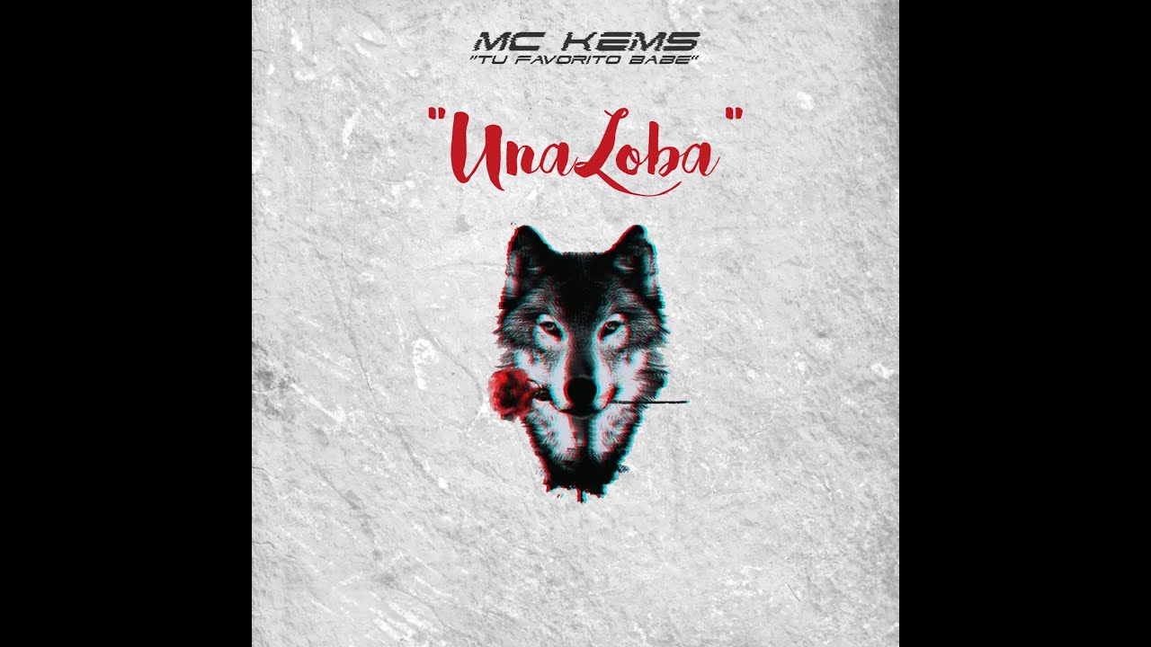 🐺UNA LOBA🐺 MC KEMS X (Prod by : Can records)