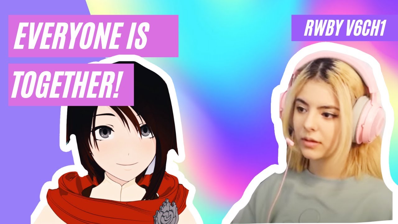 RWBY | VOLUME 6 CHAPTER 1 | BACK IN BUSINESS | REACTION