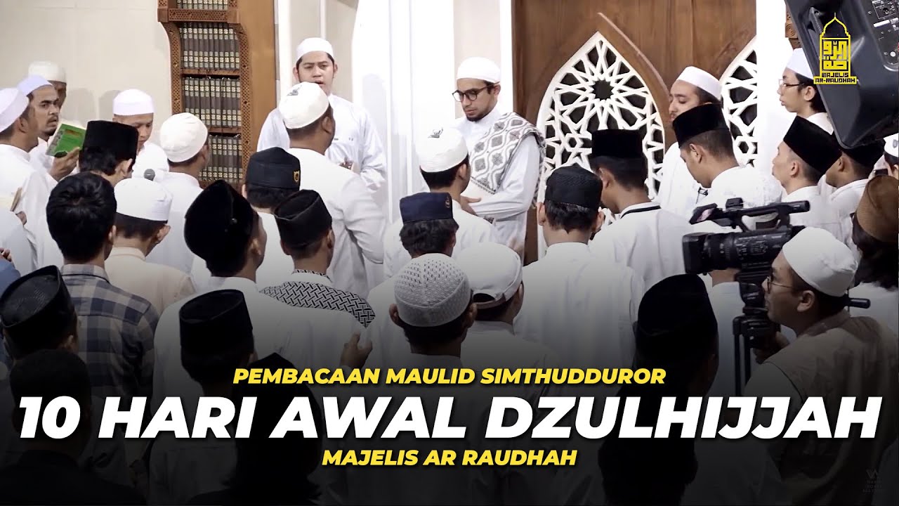 Kemuliaan 10 Hari Awal Bulan Dzulhijjah - Habib Muhammad Al Habsyi | Maulid Simthudduror