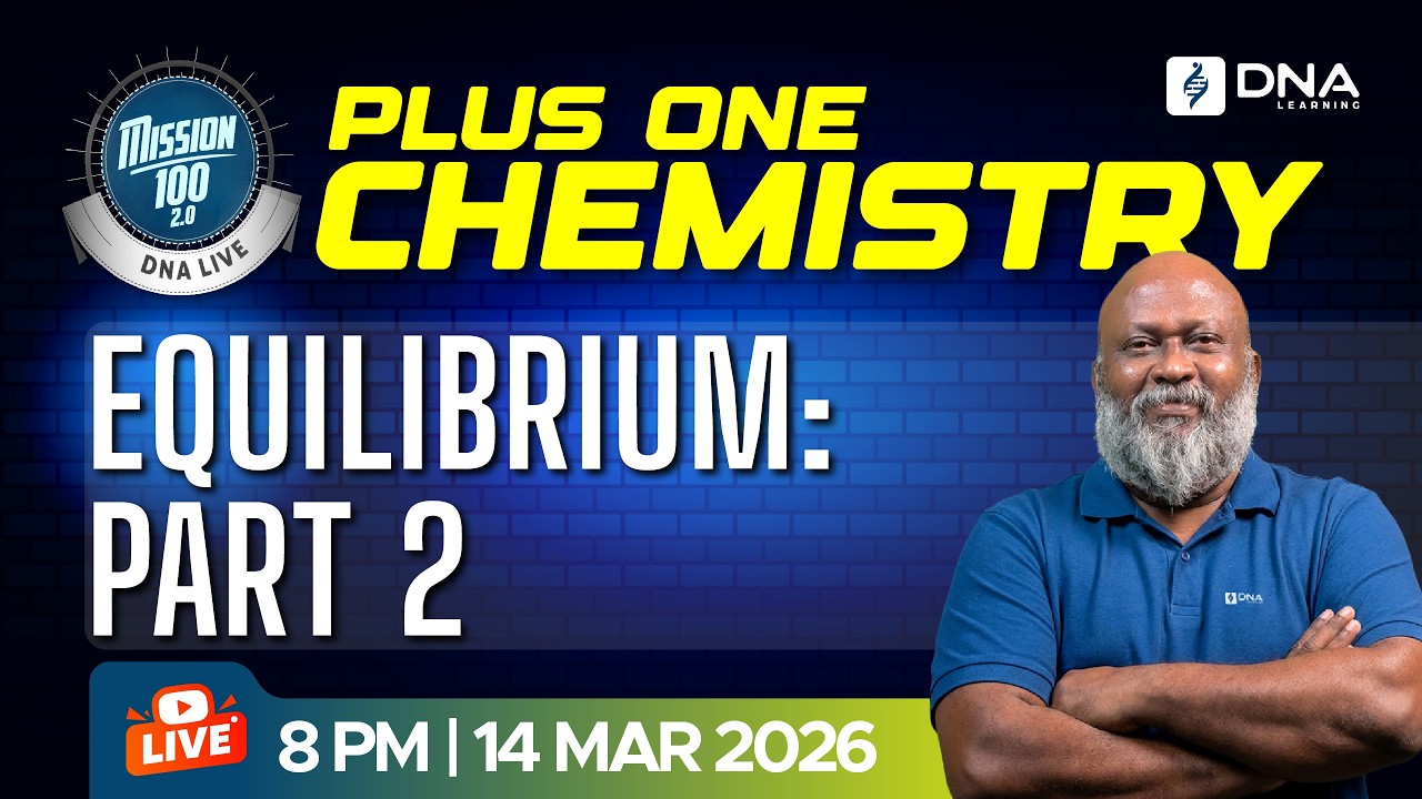 PLUS ONE CHEMISTRY | Equilibrium Part 2  | Complete Concept | Mission 100 2.0 | DNA Live Class