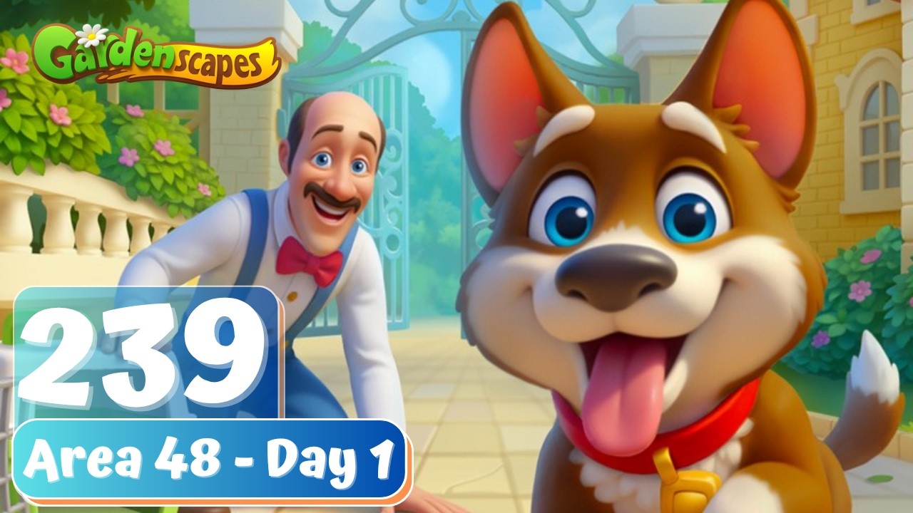 Gardenscapes - Part 239 - Area 48 - Day 1 - Gameplay